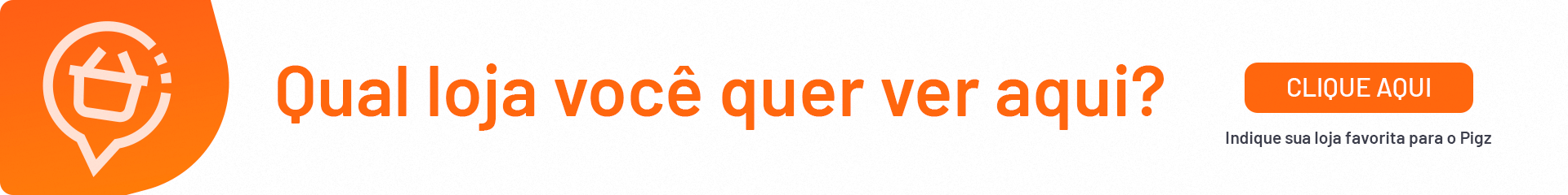 Qual loja vocês gostaria de ver aqui?